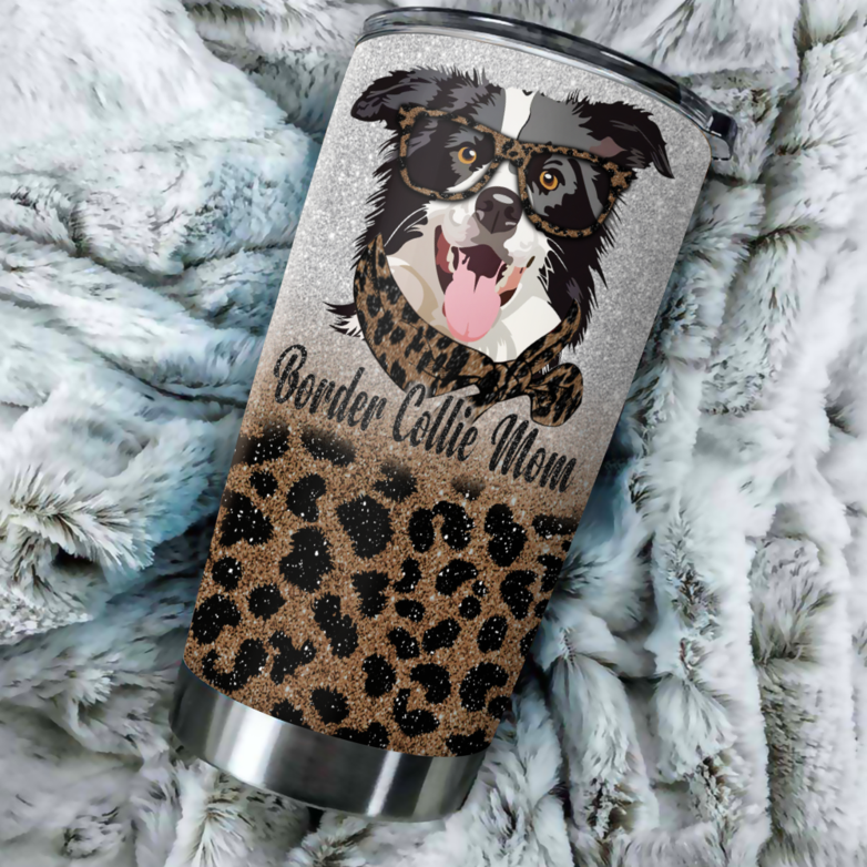 Border Collie Mom Leopard Stainless Steel Tumbler Cup | Travel Mug, 20Oz, 30Oz Coffee Cups Stainless Steel Tumbler, Tumbler Cups