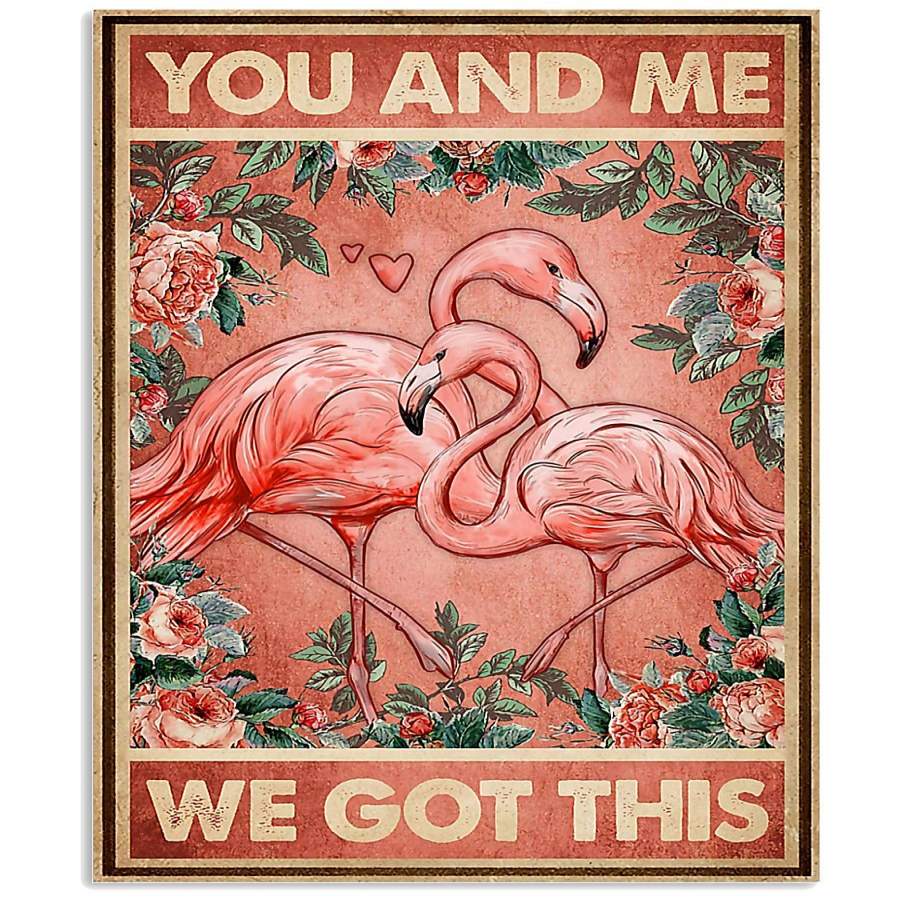 MP0411 – Flamingo – You and me we got this – Poster