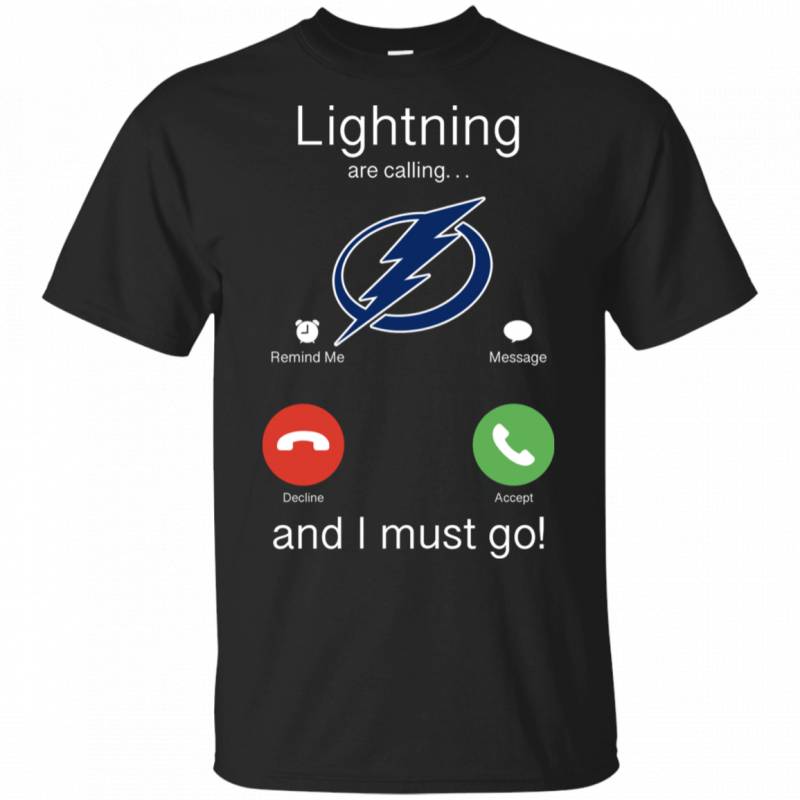 Tampa Bay Lightning Are Calling and I must Go Shirts