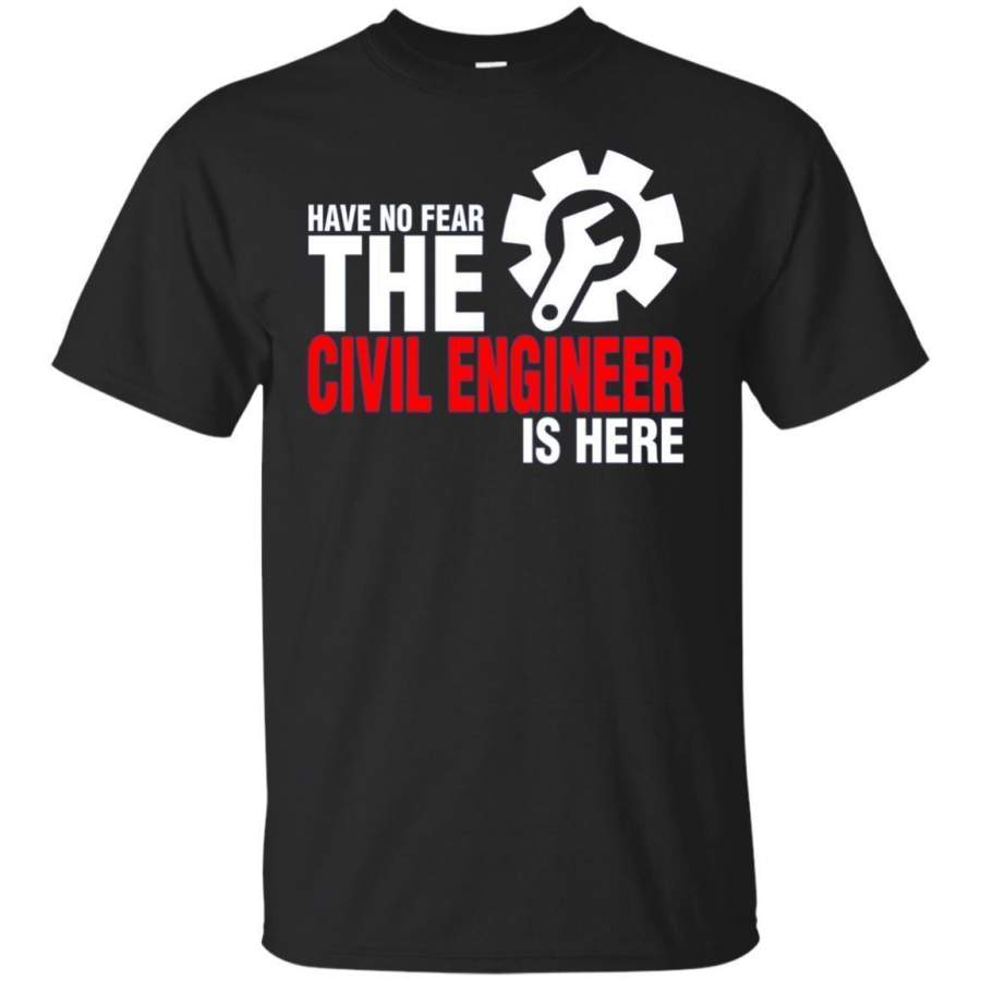 AGR Have No Fear The Civil Engineer Is Here Tshirt