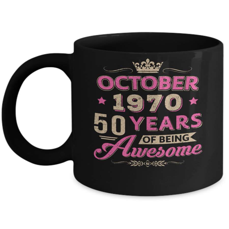 Vintage October 1970 50th Birthday Gift Being Awesome Mug