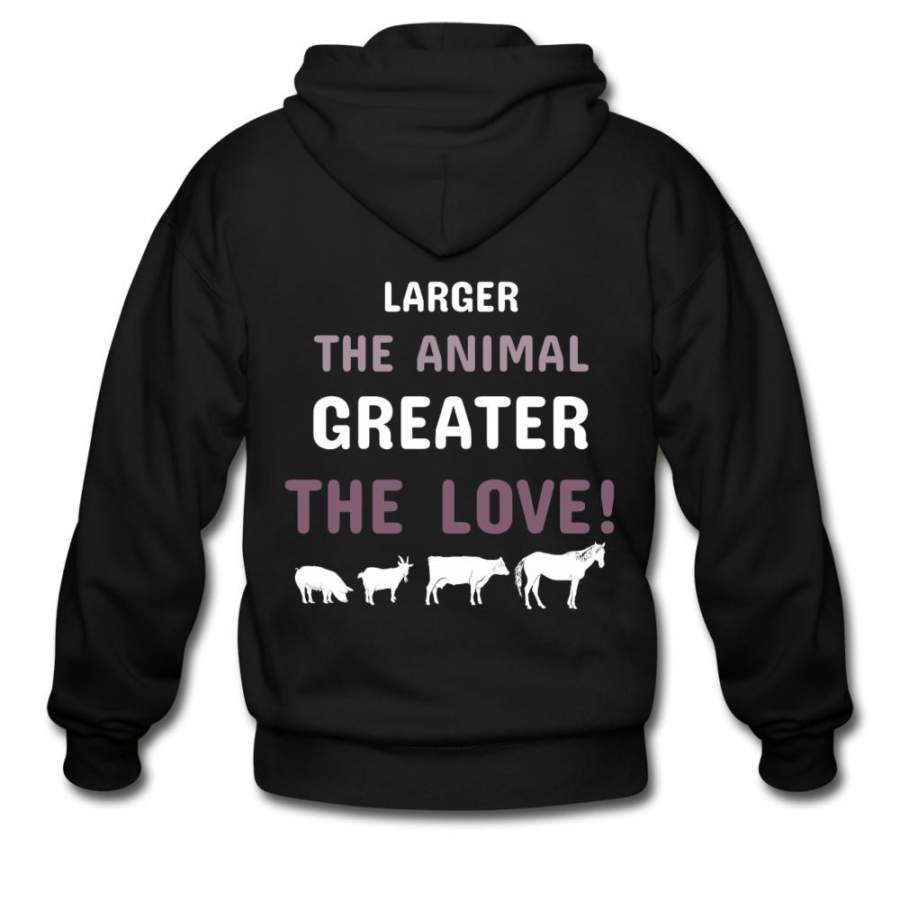 Veterinary – Larger the animal- Greater the love! Unisex Zip Hoodie