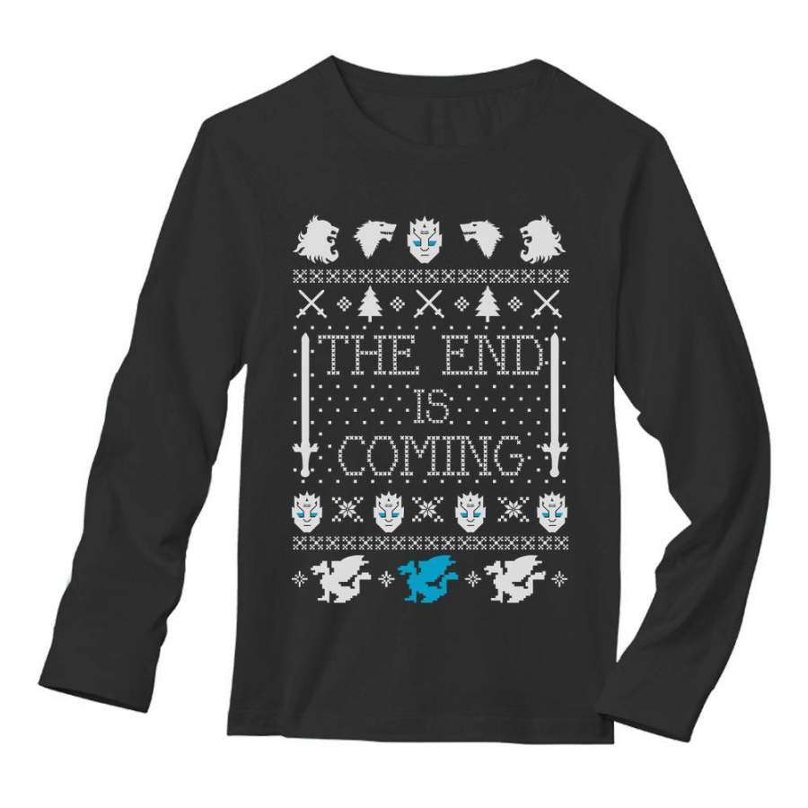 The End Is Coming Christmas Winter Dragons Ugly Sweater Long Sleeve T-Shirt