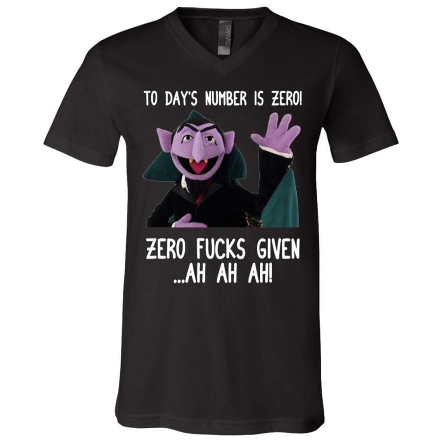 Today’s number is zero zero fucks given ah ah ah Unisex V-Neck