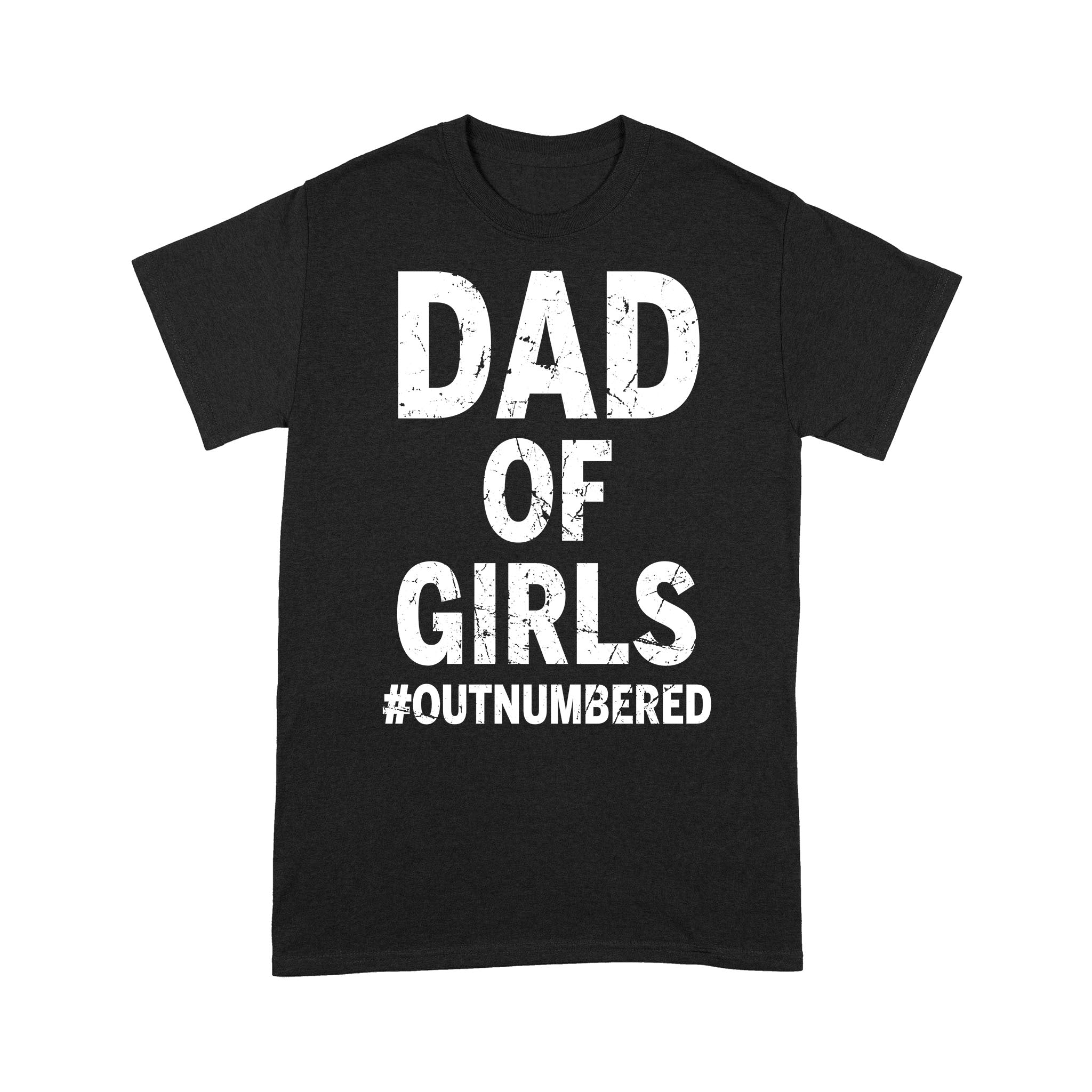 Dad of Girls Outnumbered T-shirt | Funny Father’s Day Gift for Daddy of Girls, New Dad, Dad and Daughters Shirt | NTS24 ChipteeAmz