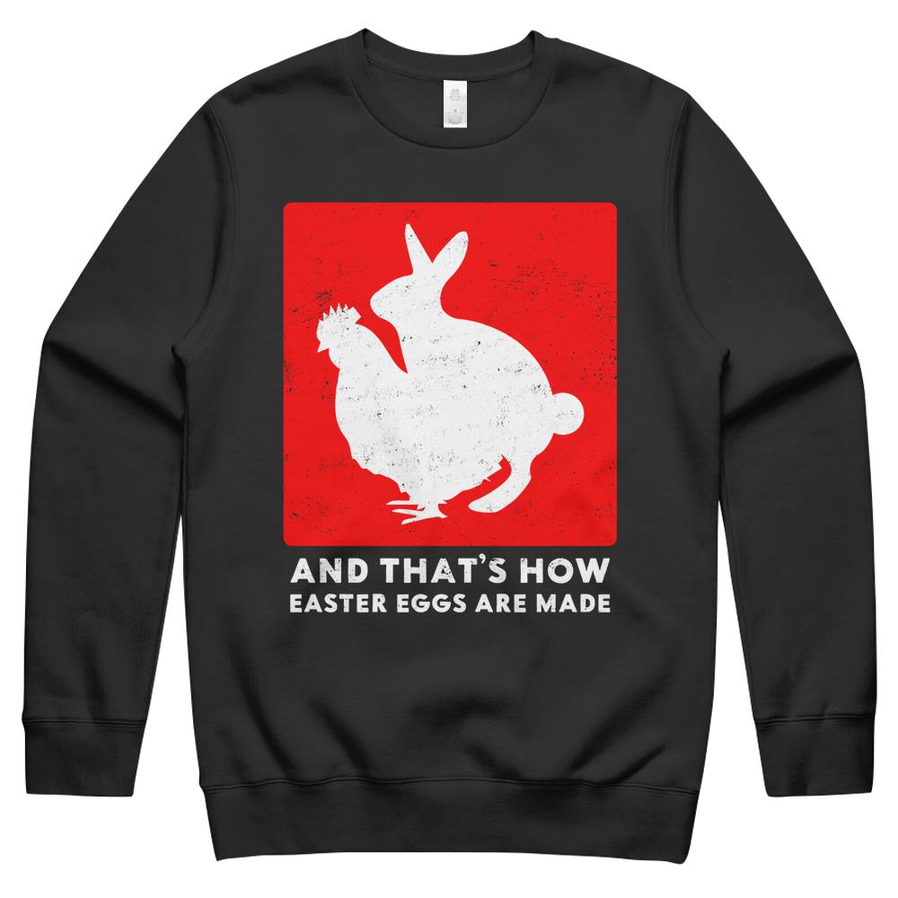 And That’s How Easter Eggs Are Made Bunny Chicken Easter Crewneck Sweatshirt