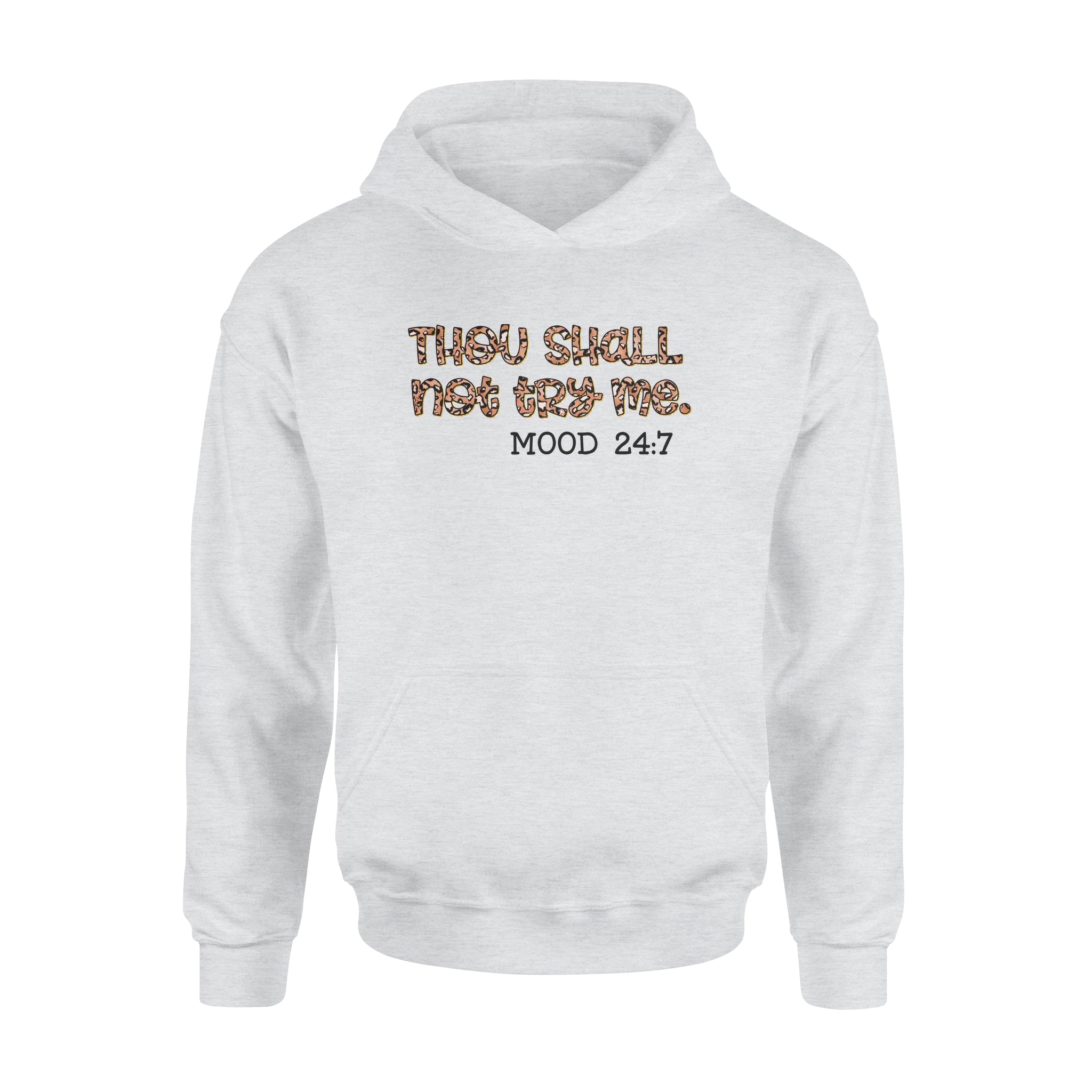 Dng Fashion ‘S Thou Shall Not Try Me Mood 24:7 Leopard Funny Mom Mother – Standard Hoodie