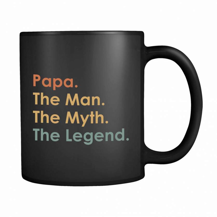 Papa The Man The Myth The Legend 11oz Mug