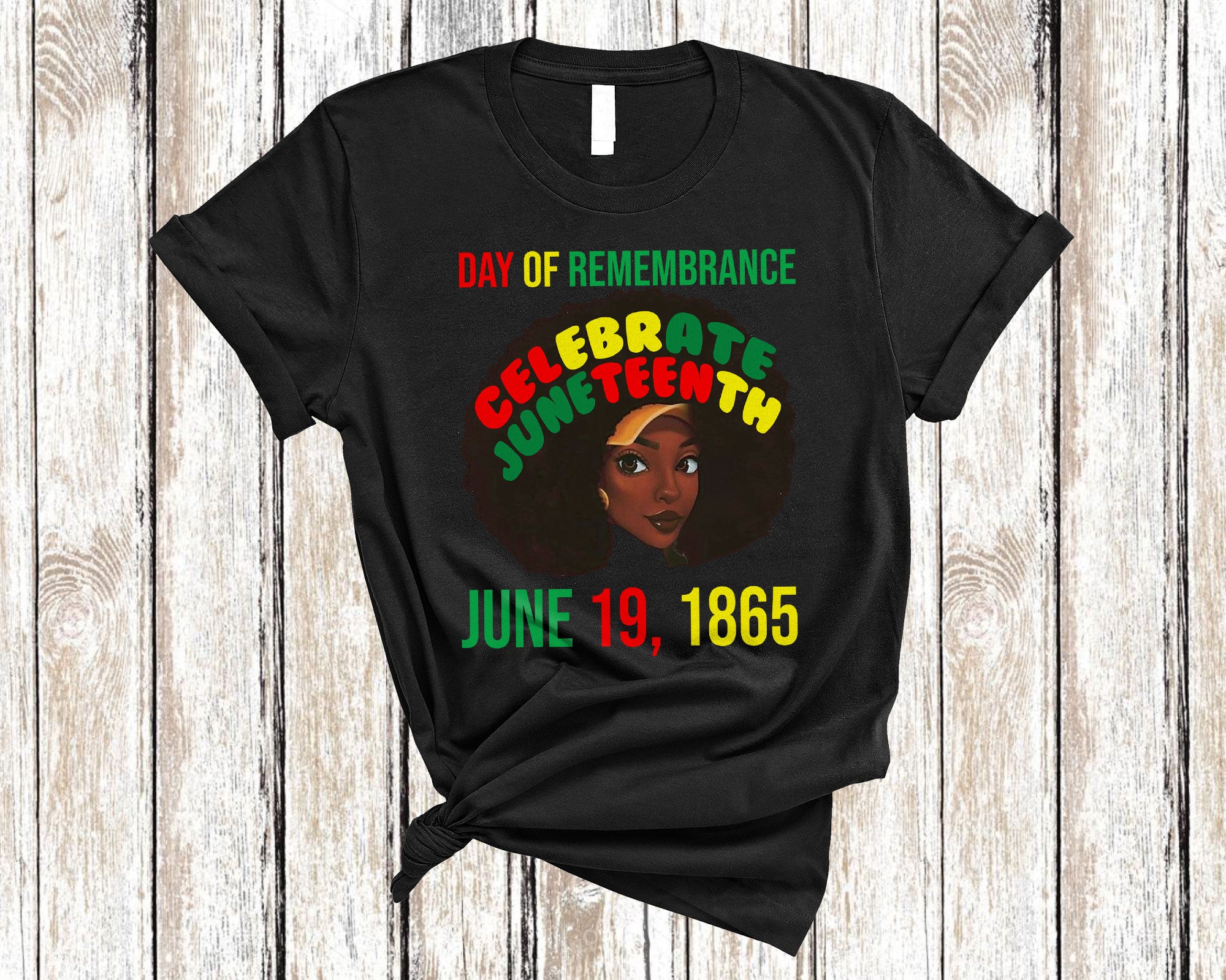 Juneteenth Black Shirt Day Of Remembrance Celebrate Cool Black History Melanin Women African Pride T-Shirt