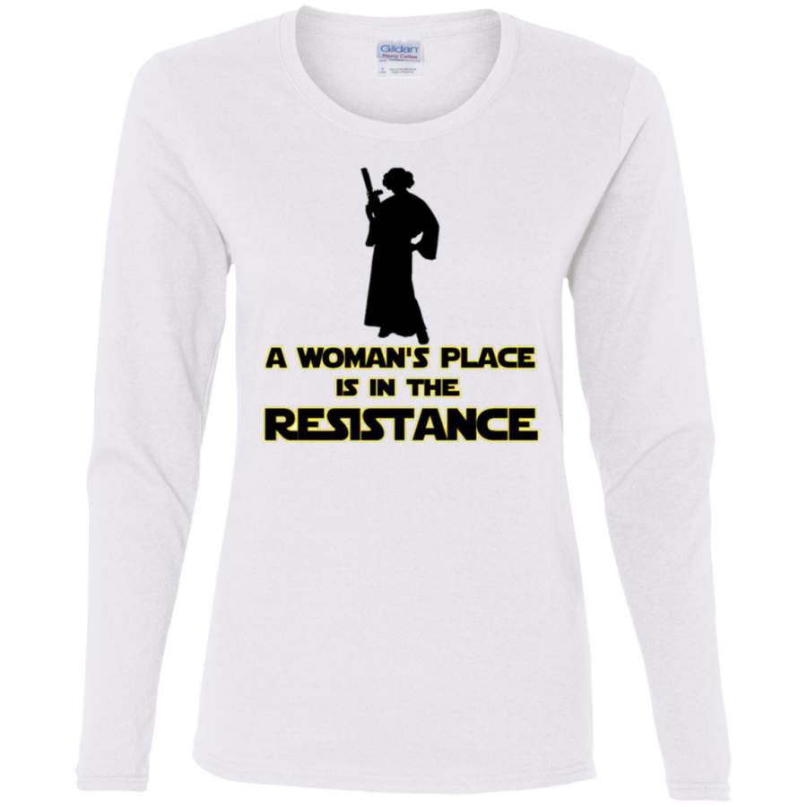 AGR A WOMAN’S PLACE IS IN THE RESISTANCE Ladies’ Cotton LS T-Shirt