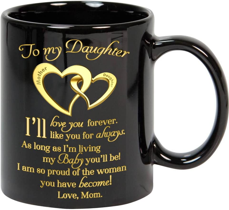 Coffee Mug, 11Oz Ceramic Cup To Daughter, Christmas, Xmas, Birthday, Wedding, Mother’S Day, Father’S Day, Valentine’S Day Gift Ideas To Daughters, Mom To Daughter, Love You Daughter, Gift To Daughter