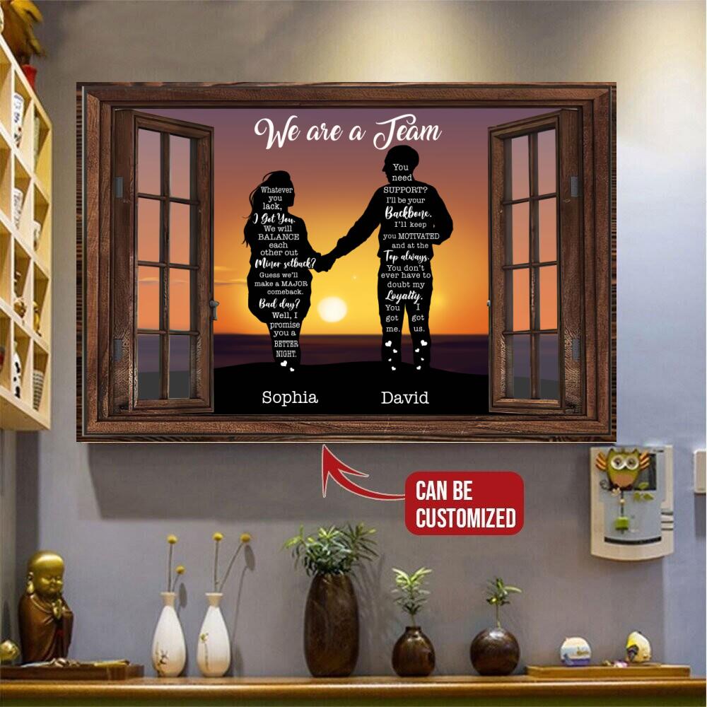 Personalized Couples Gift – Valentine Day Gift – To Lover Poster Custom Name We’re A Team – Whatever You Lack, I Got You
