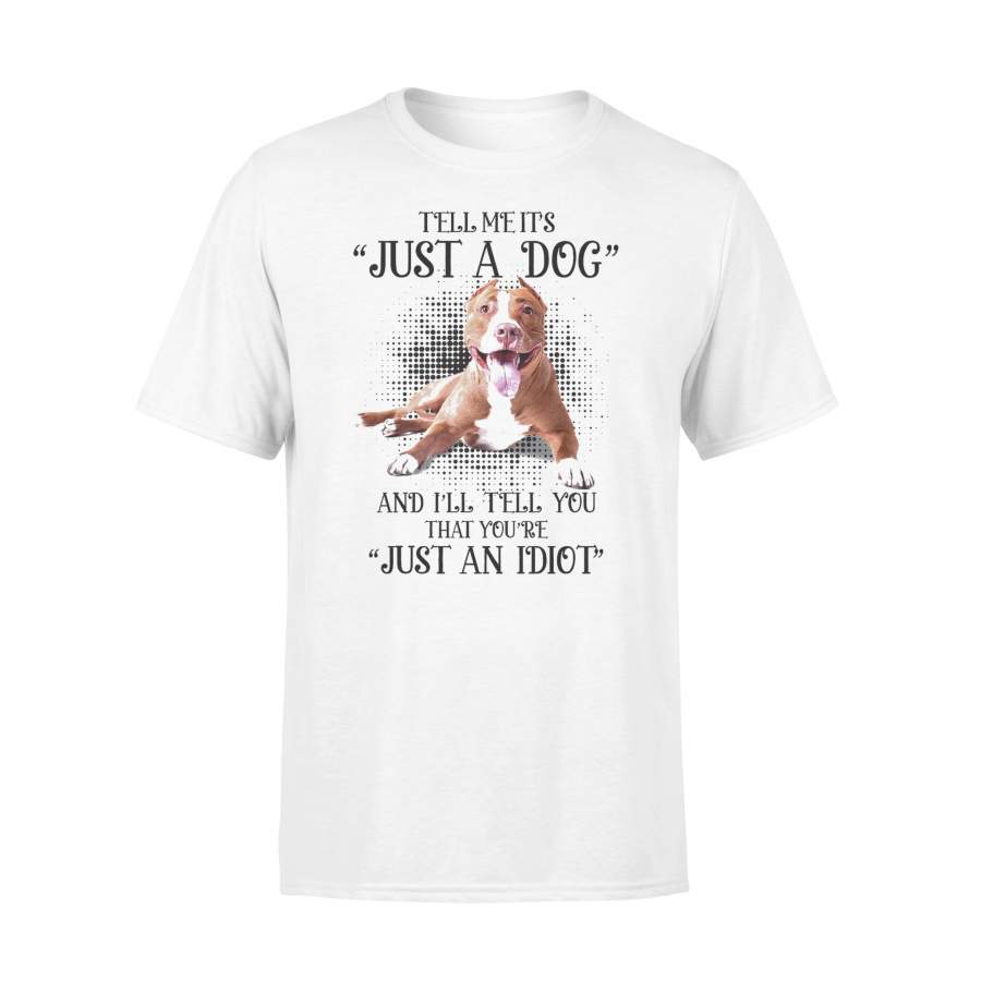 Pitbull Not Just A Dog T-shirt