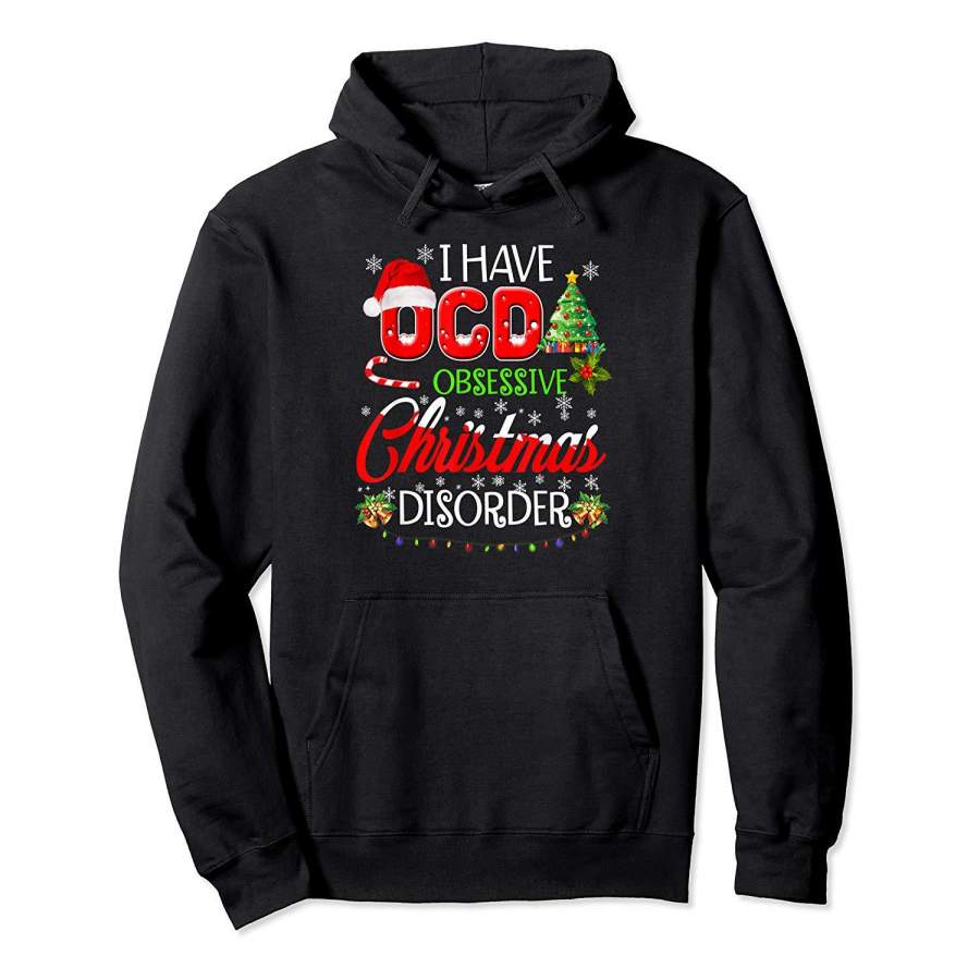 OCD Obsessive Christmas Disorder Funny Holiday Hoodie