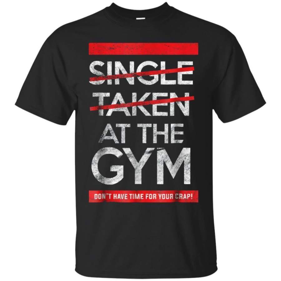 AGR Single Taken At The Gym Designer Workout Tshirt Jaq T-shirt