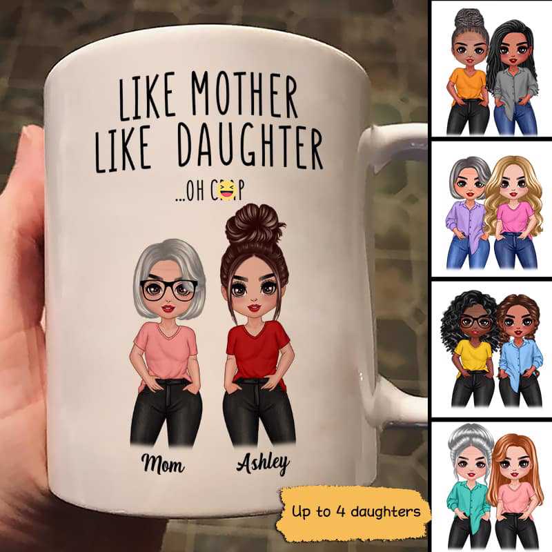 Posing Doll Women Like Mother Like Daughter Gift Personalized Mug