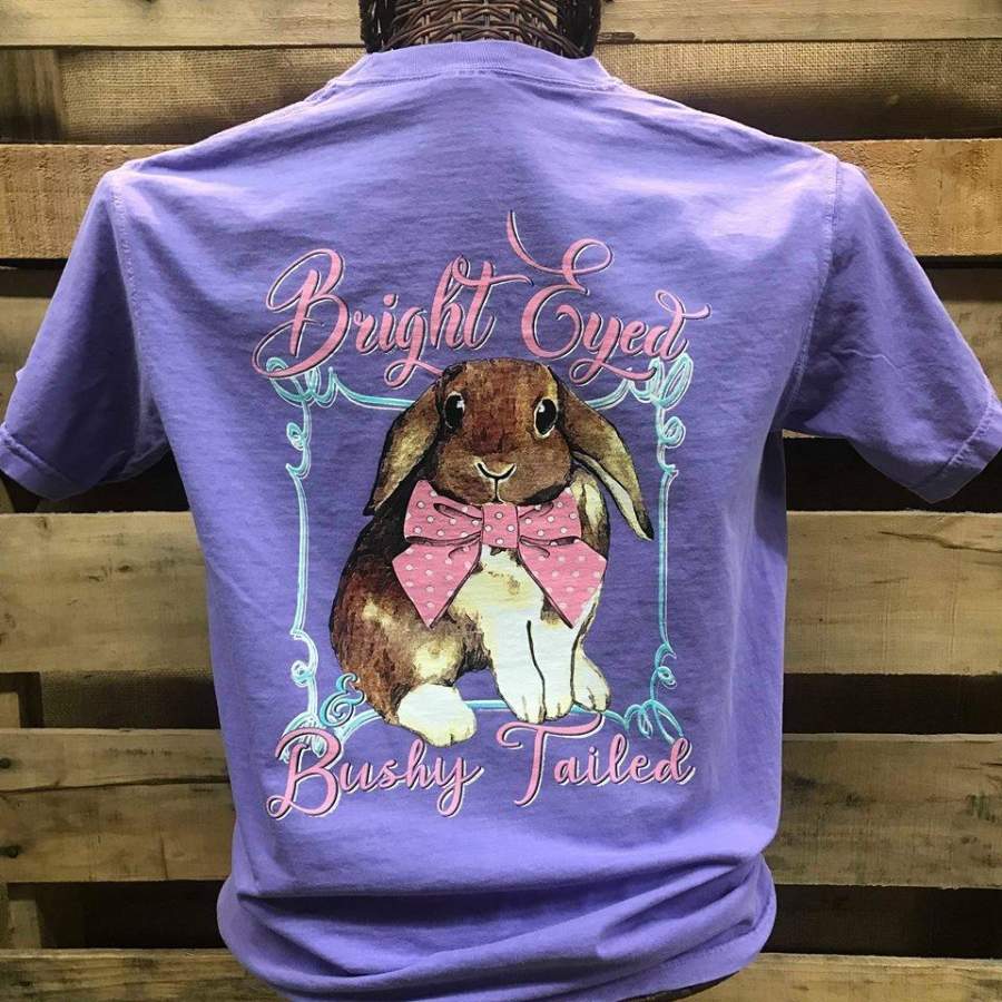 Southern Chics Bright Eyed Bushy Tailed Bunny Rabbit Comfort Colors Girlie Bright T Shirt