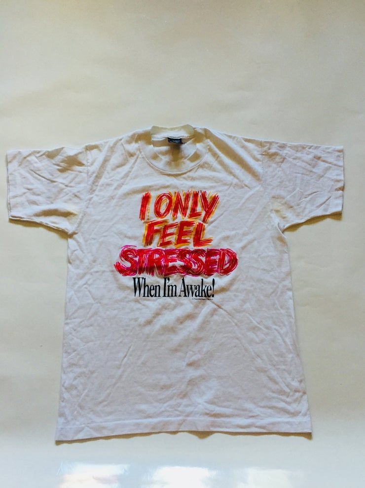 Vintage Screen Star I Only Feel Stressed When I Awake Pink Yellow Red Top Shirt