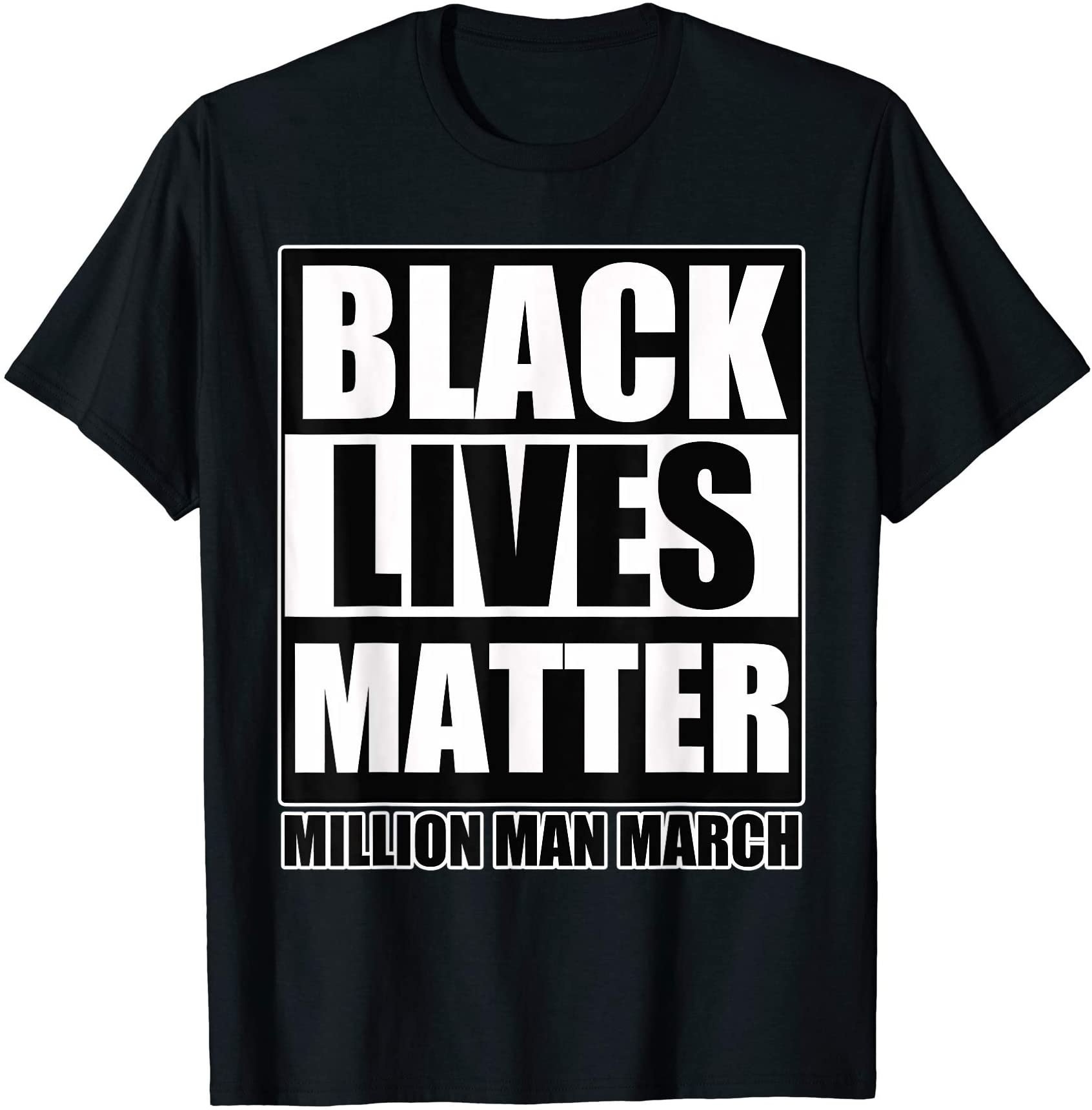 Man March Shirt – Black Lives Matter T-Shirt