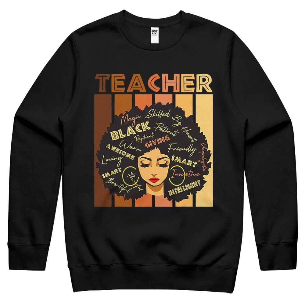 Black Smart Teacher Black History Proud African American Crewneck Sweatshirt