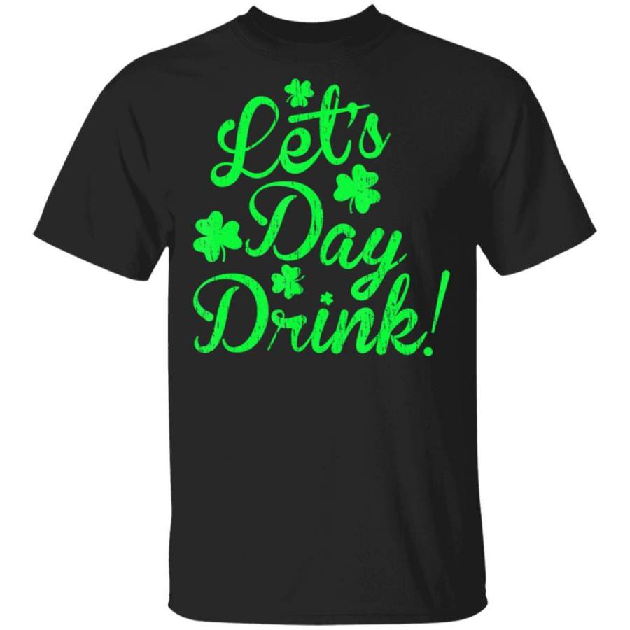 Vintage Lets Day Drink shamrocks St Patricks Day T Shirt Saint Paddys Patricks Tshirt Lucky Shirts Drink Green Beer Irish Gifts Funny Tee