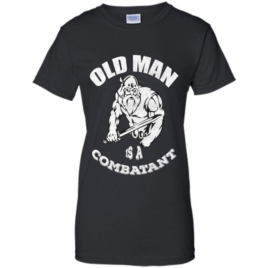 Old man is a combatmant – Fathers day t-shirt