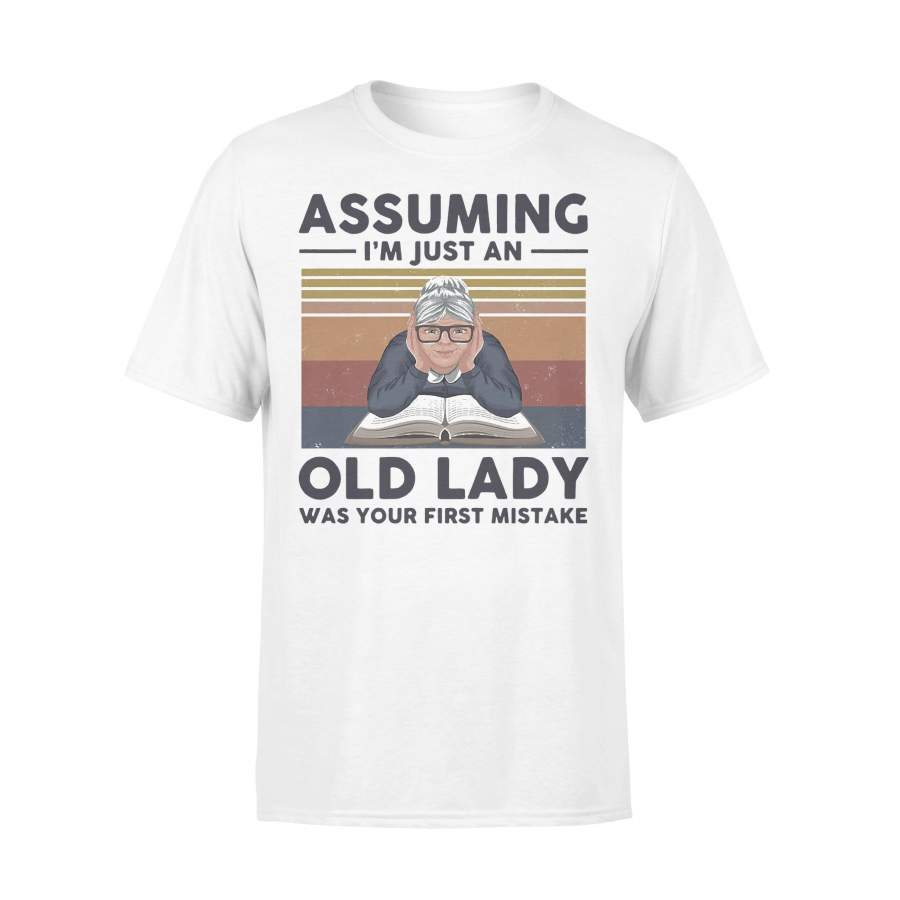 Reading Assuming I’m Just An Old Lady Was Your First Mistake Book Vintage T-shirt