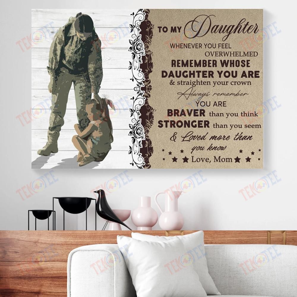 Canvas Artwork To My Daughter Whenever You Feel Overwhelmed Mom Female Veteran Canvas Wall Art And Decor