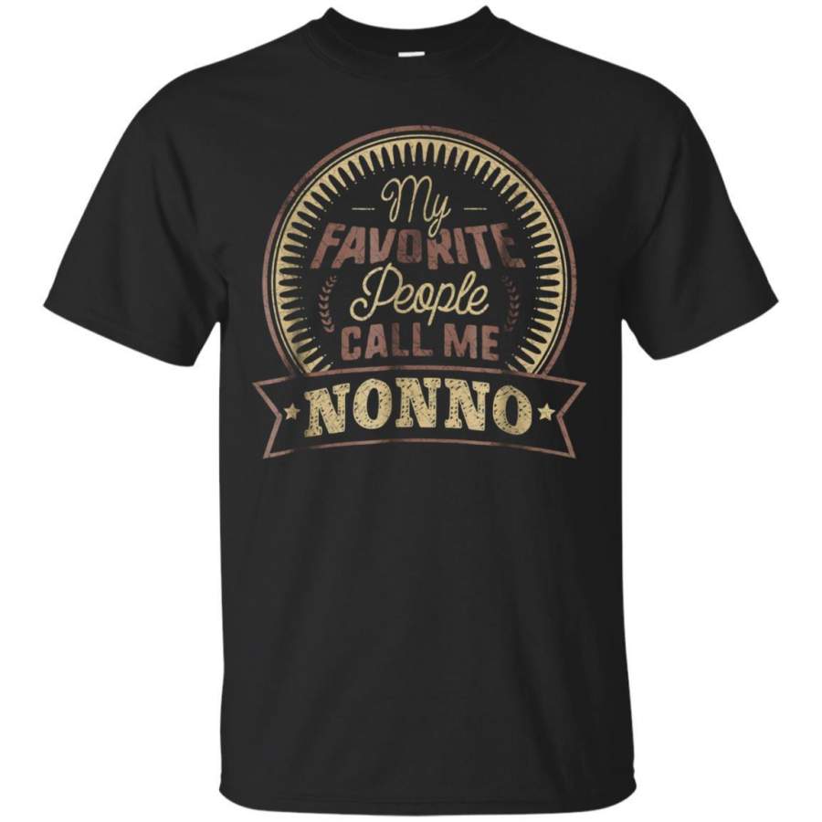 AGR My Favorite People Call Me Nonno Fathers Day Gift Tshirt Jaq T-shirt