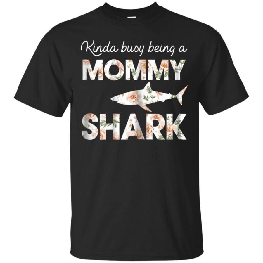 AGR Womens Kinda Busy Being A Mommy Shark Funny Shark Lover Shirt Jaq T-shirt