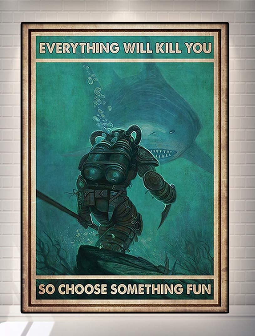 Skitongifts Poster No Frame, Scuba Diving With Shark 2 Everything Will Kill You Choose Something Fun Hobby Quote Slogan, Wall Art, Home Decor