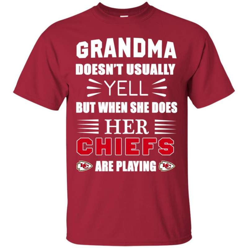 Grandma Doesn t Usually Yell Kansas City Chiefs T Shirts