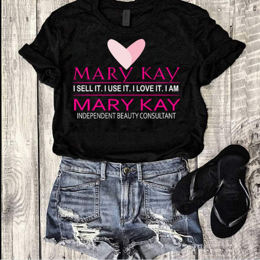 Mary Kay I Sell It, I Use It, I Love It T-Shirt