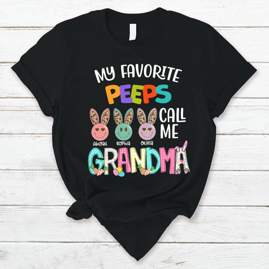 My Favorite Peeps Cute Call Me Grandma Easter Day T-Shirt