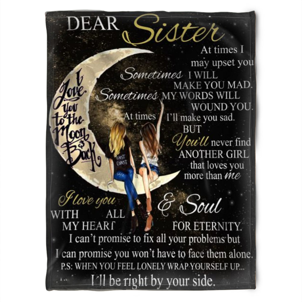 To My Sister Fleece Blanket At Times I May Upset You Sometime I Will Make You Mad, Gift For Bestie, Gift For Family, Gift For Friend, Home Decor Bedding Couch Sofa Soft And Comfy