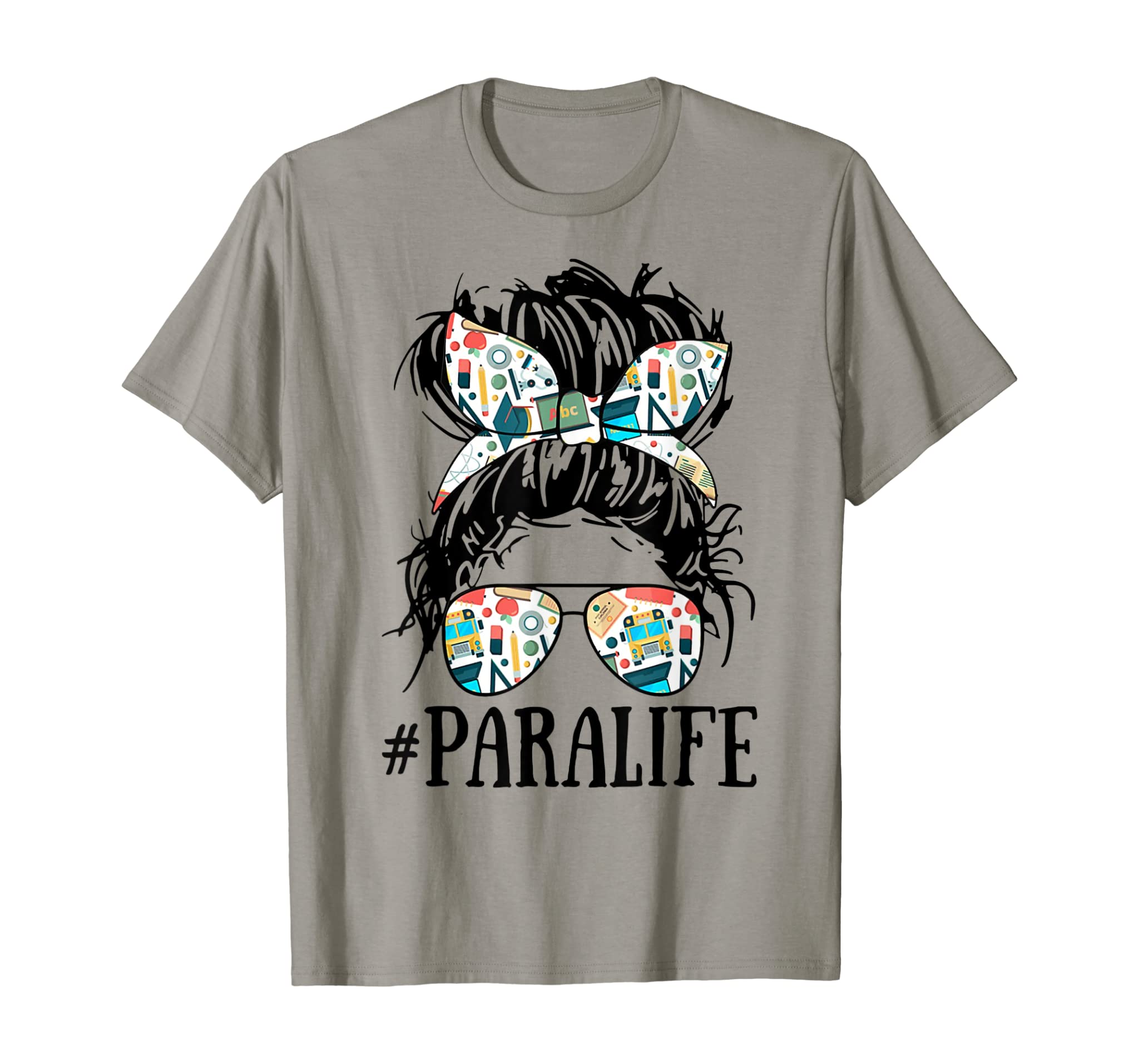 Teacher Messy Bun Paraprofessional Life T-Shirt