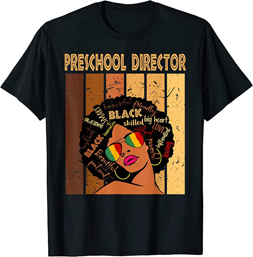 Preschool Director Afro African American Black History Month T-Shirt