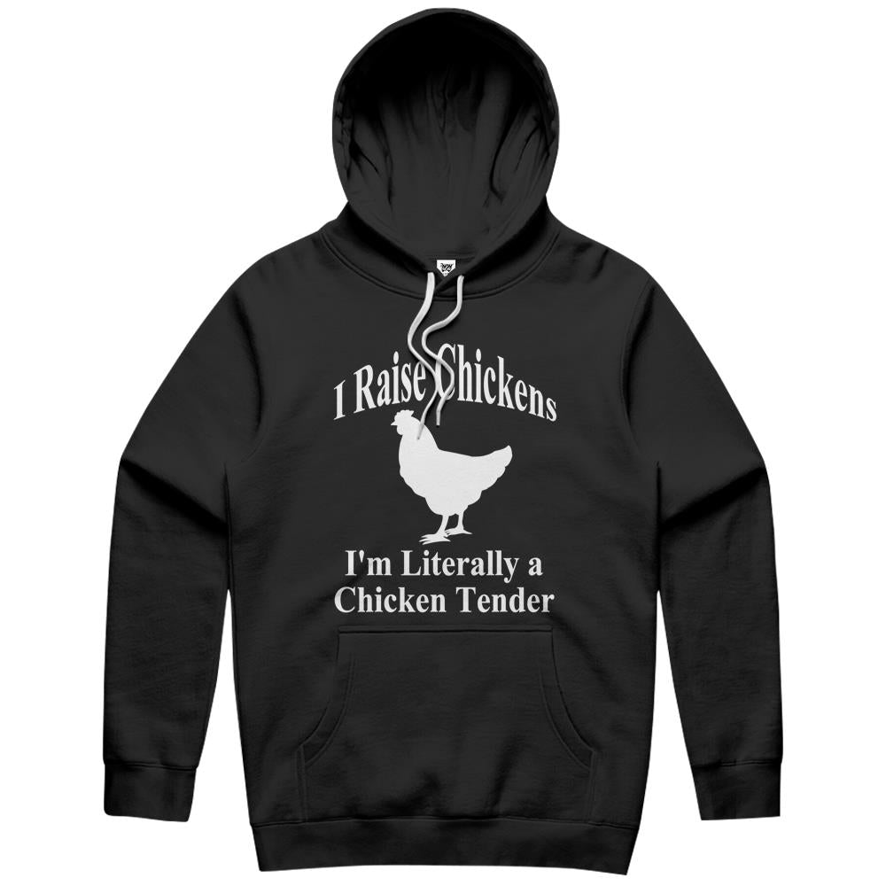 I Raise Chickens I’M Literally A Chicken Tender Funny Hoodie