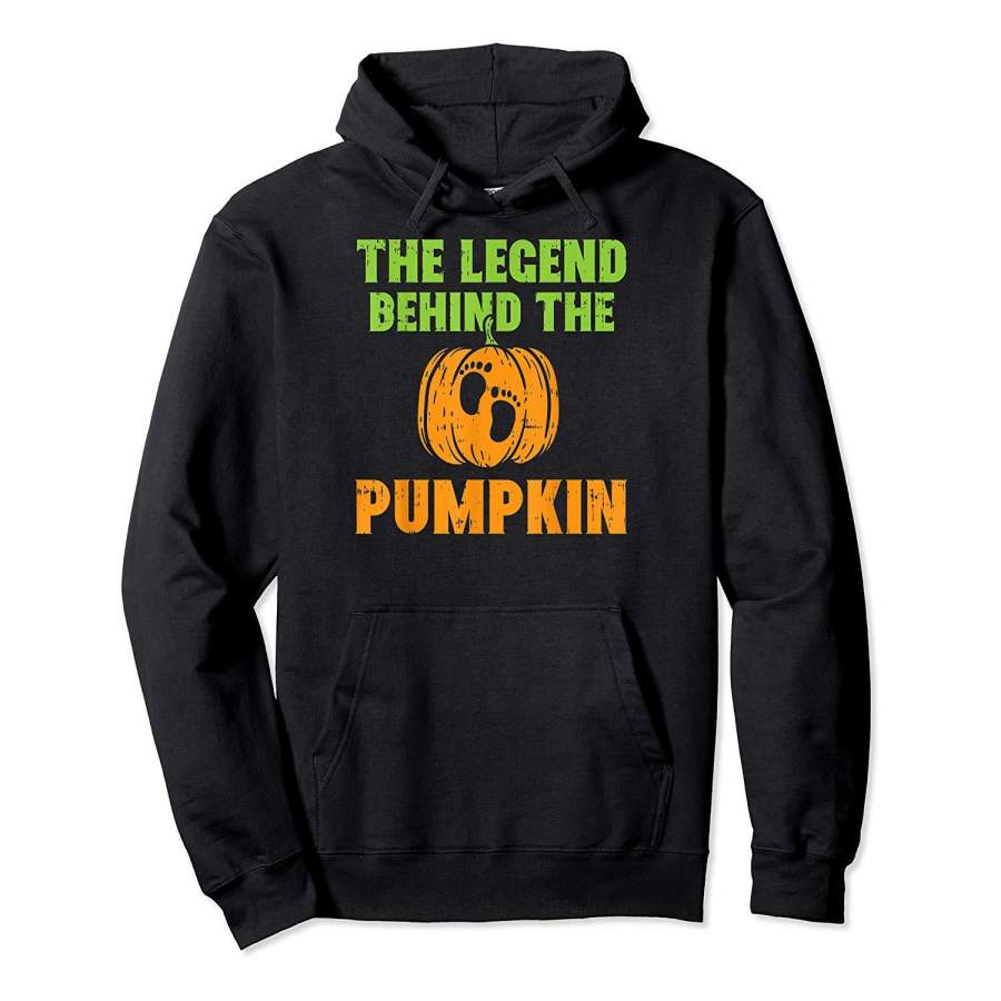 Mens Legend Behind The Pumpkin Halloween Pregnancy Soon To Be Dad Hoodie