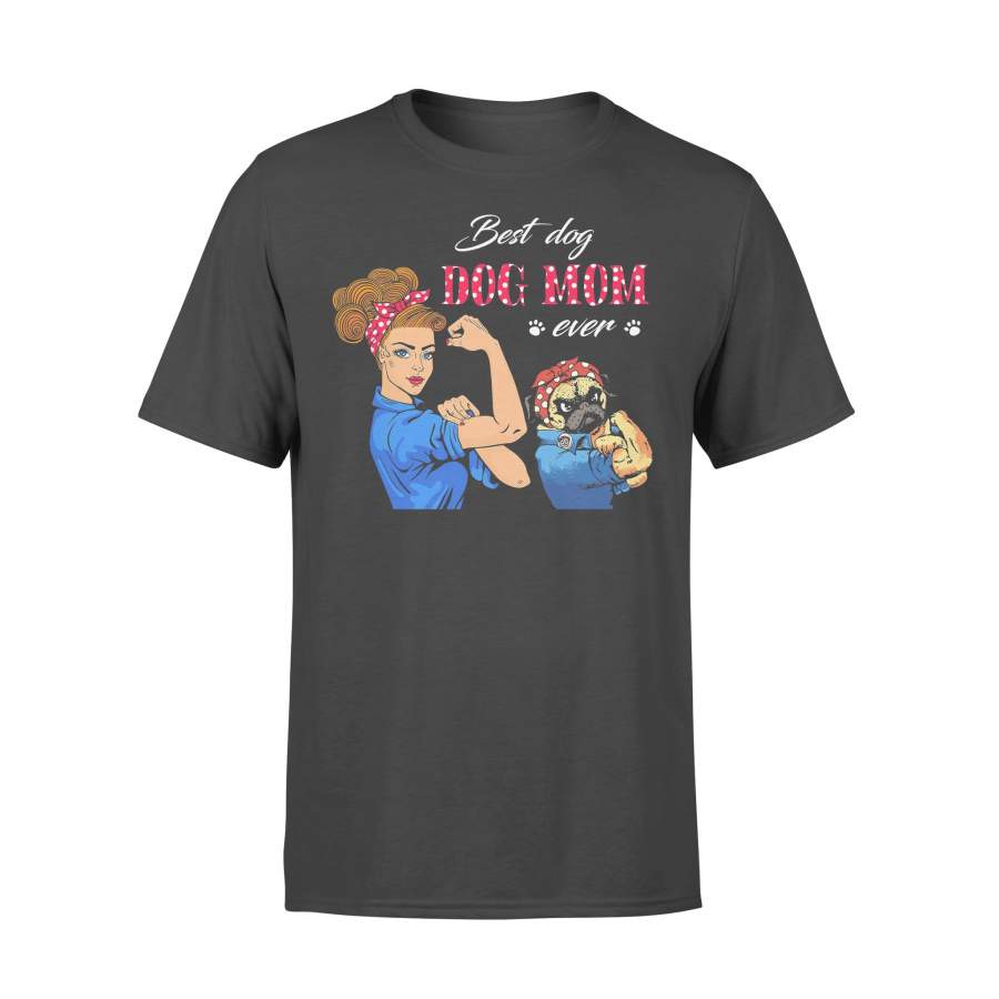 Best Dog Dog Mom Ever Shirt