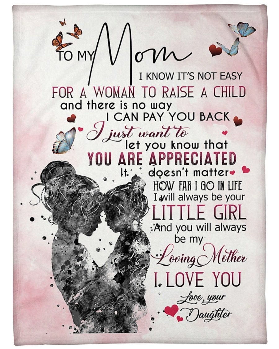 To My Mom You Will Always Be My Loving Mother Fleece Blanket Mother’S Day Gift Gift From Daughter To Mom Family Gift Birthday Gift Home Decor Bedding Couch Sofa Soft And Comfy Cozy