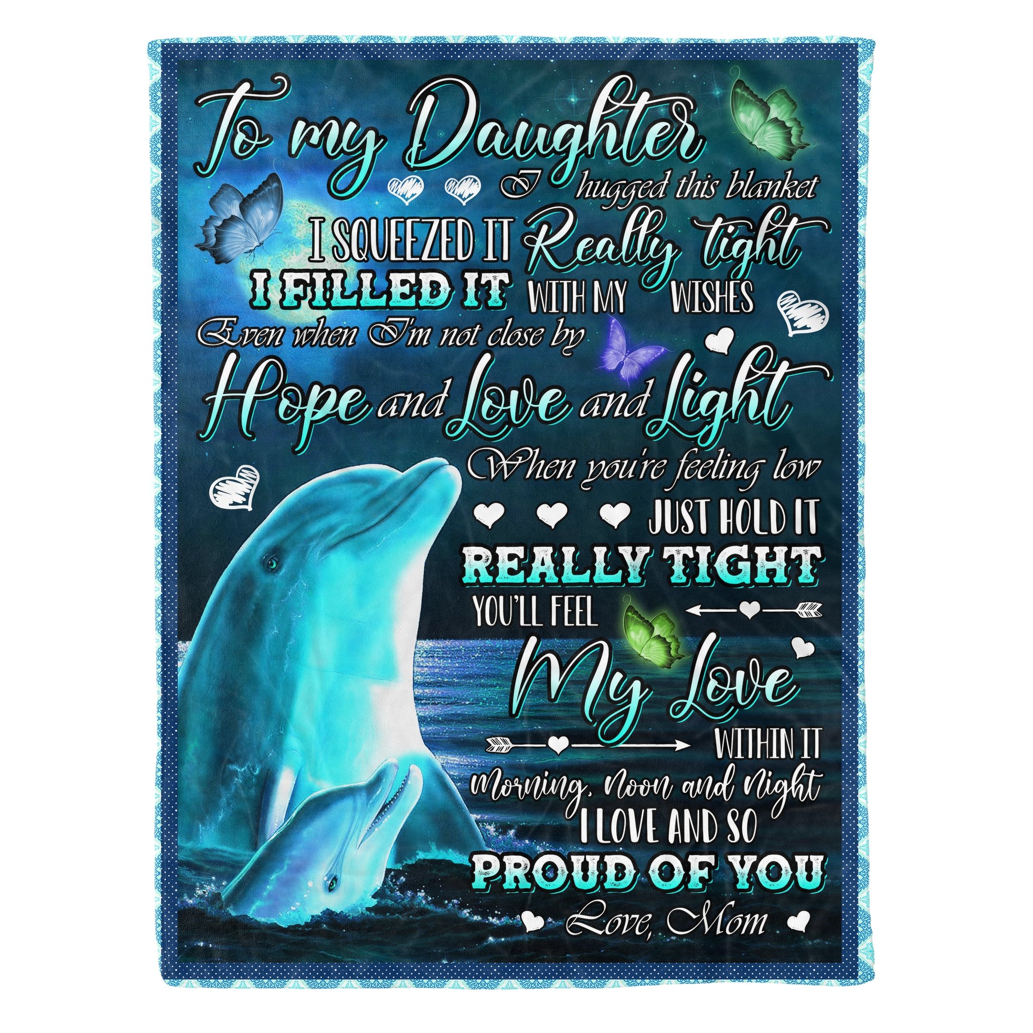 Mom to Daughter  – Dolphin – I Hugged This Blanket – Fleece Blanket