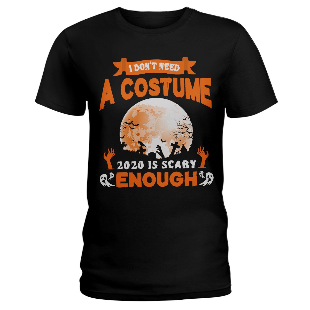 2020 Is Scary Enough Halloween EZ02 0809 Ladies T-shirt