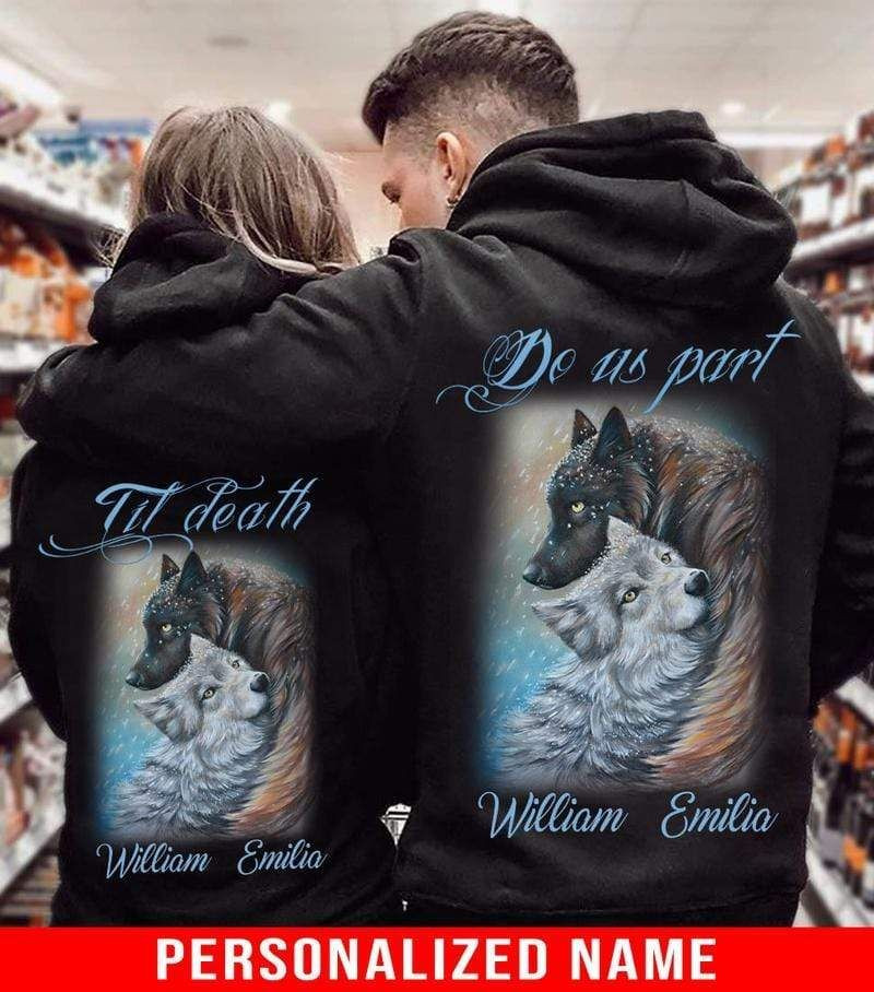 Wolf Couple Til Death Do Us Part Hoodie 3D V