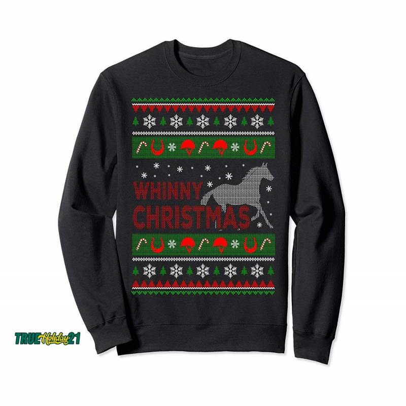 Whinny Christmas Ugly Christmas Sweatshirt