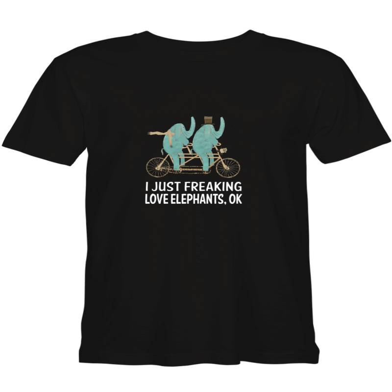 I Just Freaking Love Elephants T shirts for biker