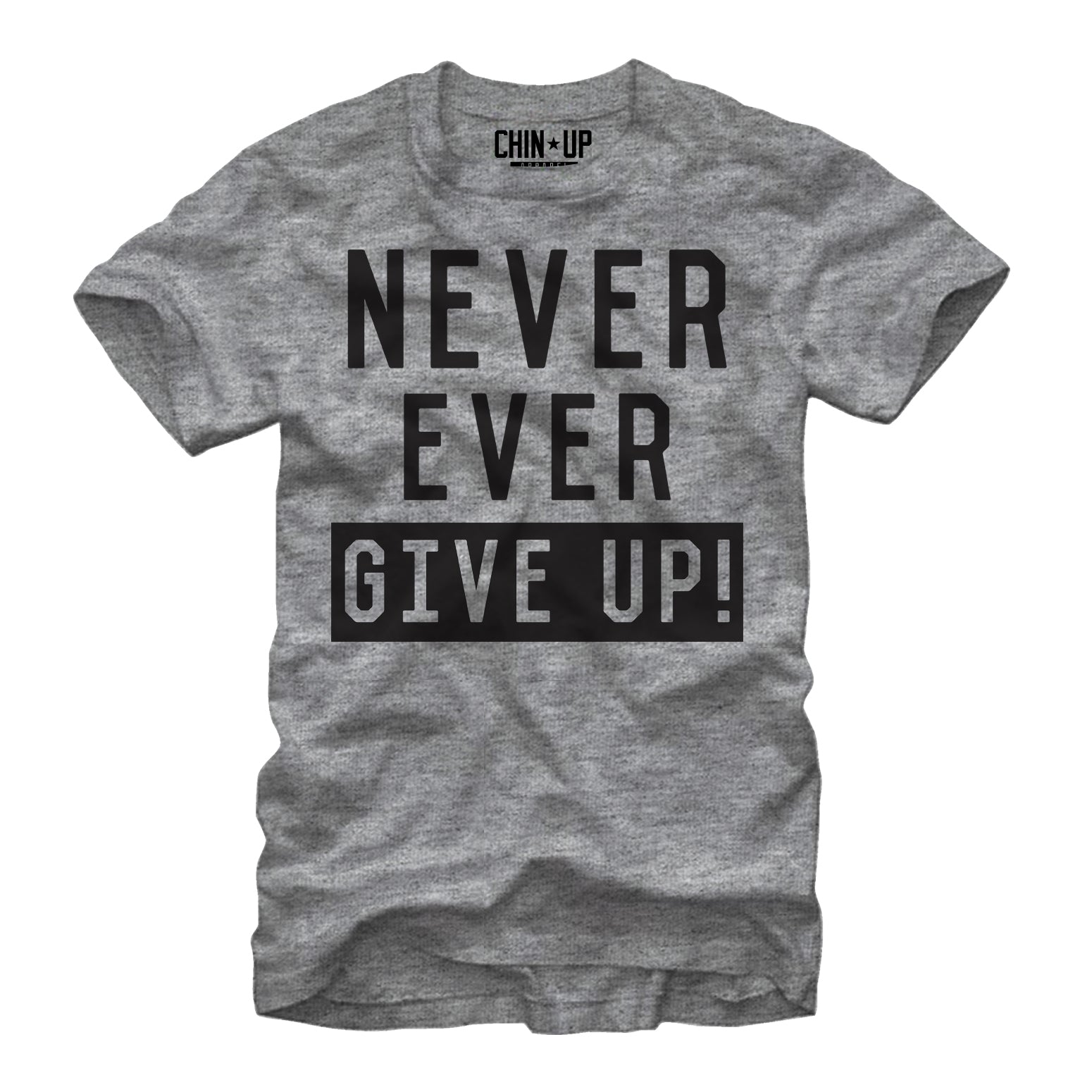 Chin Up Women’S Never Ever Give Up  Boyfriend Tee