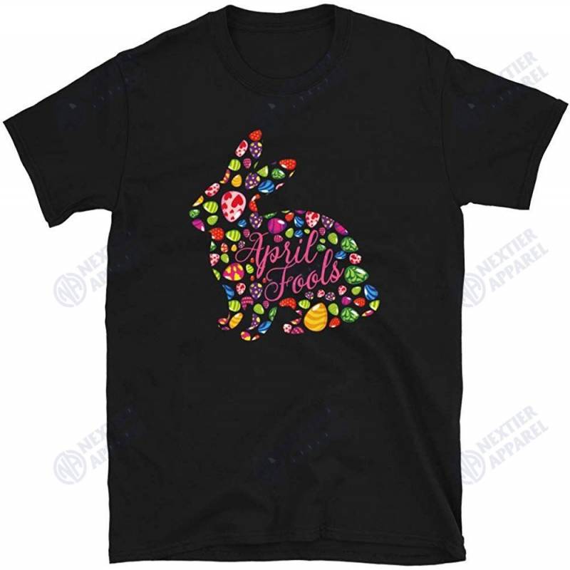 April Fools Happy Easter Bunny Eggs Unisex T-shirt