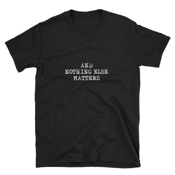 Shirt Metallica Nothing Else Matters Shirt