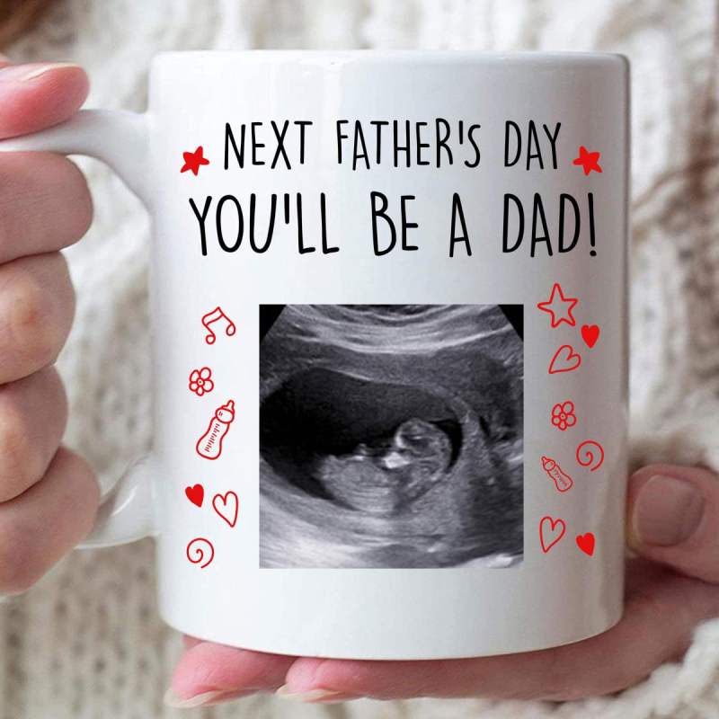 Personalized Next Father’S Day You’Ll Be A Dad Mug Gift For New Dad